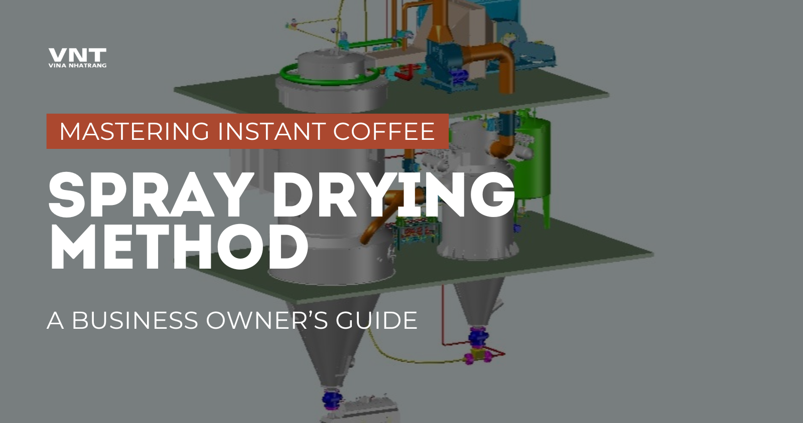 Mastering the Spray Drying Method for Instant Coffee: A Business Owner’s Guide