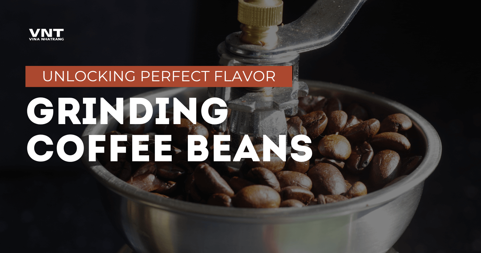 Grinding Coffee Beans – Unlocking Perfect Flavor in Every Cup