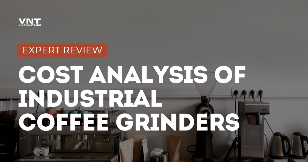 Cost Analysis of Industrial Coffee Grinders