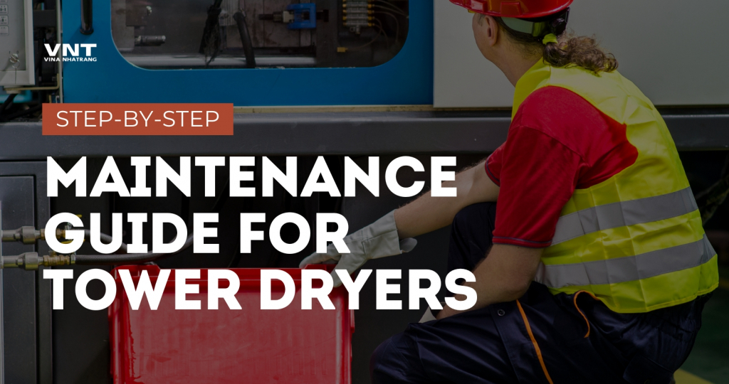 Maintenance Guide for Tower Dryers