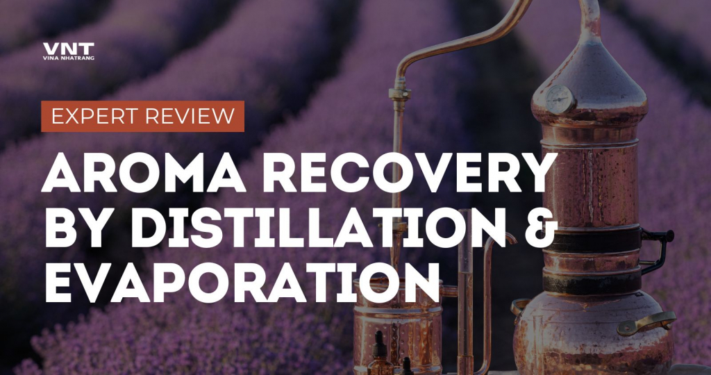 Aroma Recovery by Distillation Evaporation