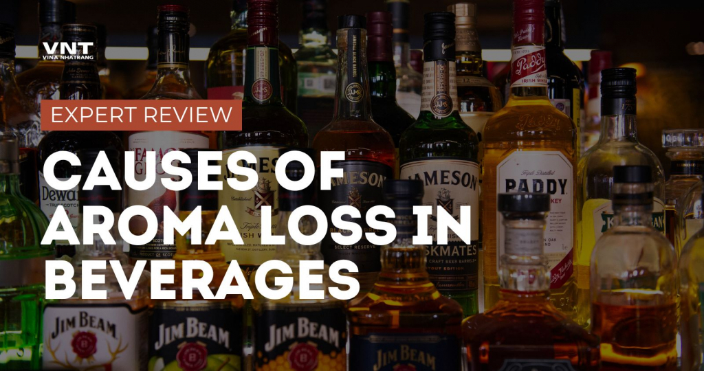 Causes of Aroma Loss in Beverages