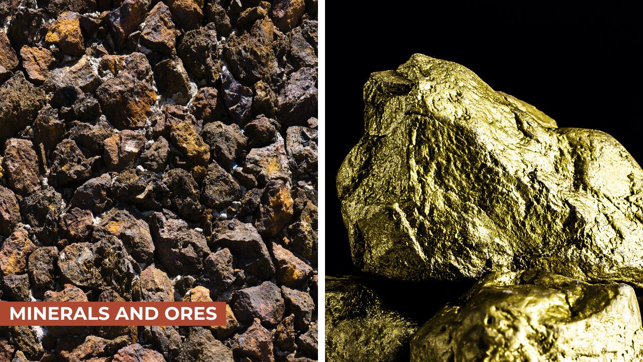 Minerals and Ores